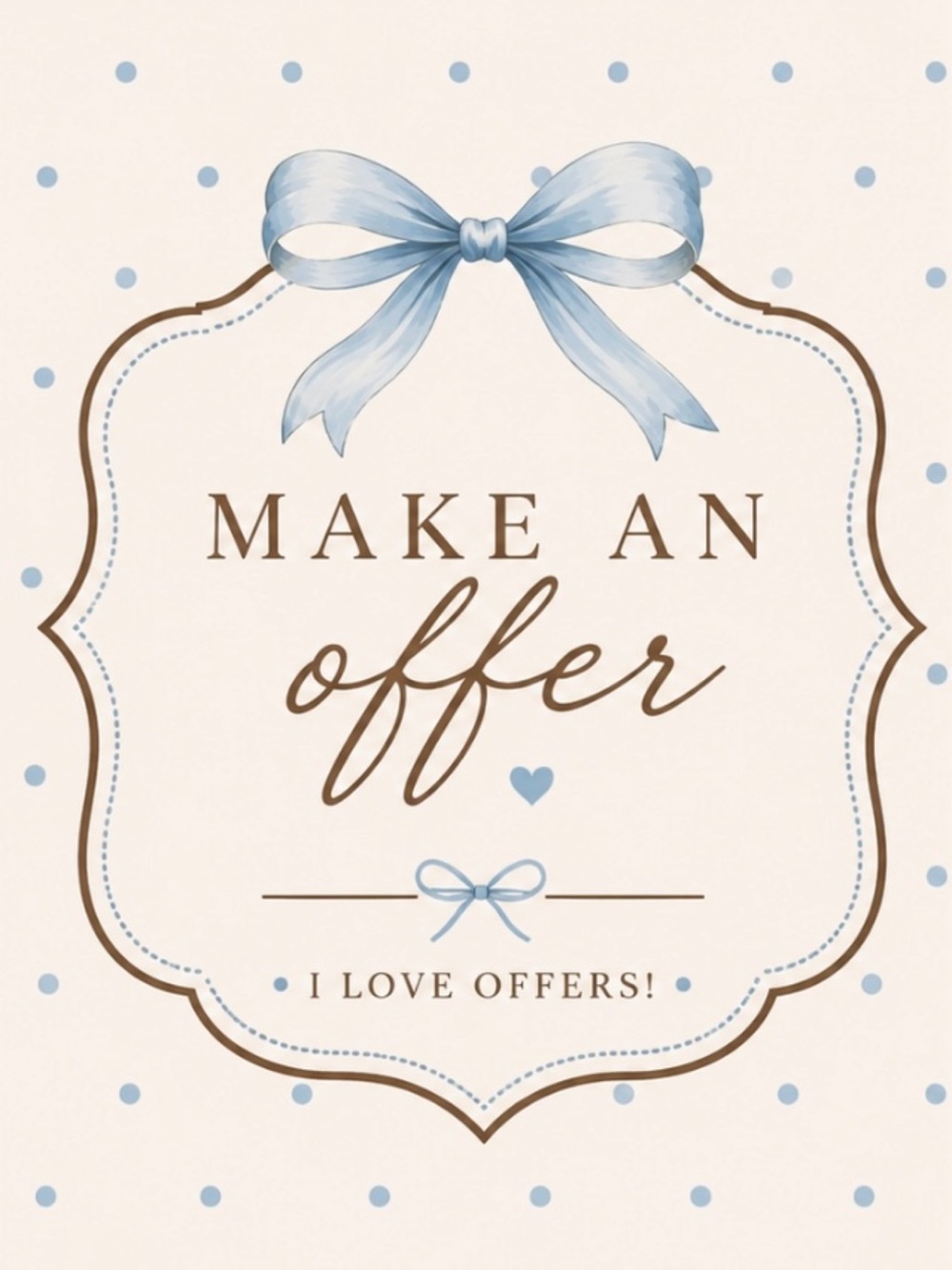 Make an Offer Decorative Sign - Blue & Cream